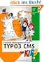 Content Management mit TYPO3 CMS f�r Kids (mitp f�r Kids)