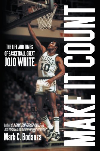 make it count the life and times of basketball great jojo white