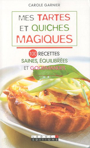 Lecture conseillée : Mes tartes et quiches magiques
