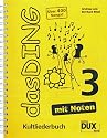 Das Ding mit Noten 3: Kultliederbuch mit Noten