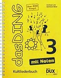 Produkt-Bild: Das Ding mit Noten 3: Kultliederbuch mit Noten