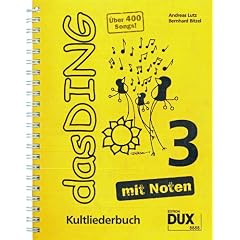 Das Ding mit Noten 3: Kultliederbuch mit Noten