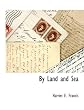 By Land and Sea