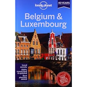 【クリックで詳細表示】Lonely Planet Belgium ＆ Luxembourg (Lonely Planet Belgium and Luxembourg) [ペーパーバック]