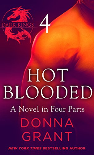 Hot Blooded: Part 4 (Dark Kings:Hot Blooded)