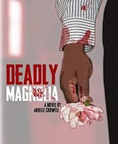 Deadly Magnolia