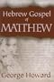 THE HEBREW GOSPEL OF MATTHEW