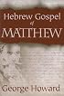 THE HEBREW GOSPEL OF MATTHEW
