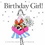 Birthday Girl! (Helen Exley Giftbooks)