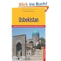 Usbekistan - Entlang der Seidenstra�e nach Samarkand, Buchara und Chiwa