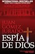 Espia de Dios (God's Spy)