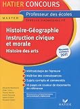 Histoire-Géographie Instruction civique et morale (et Histoire des arts) : Epreuve écrite d'admissibilité Professeur des écoles