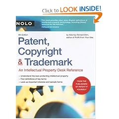 Patent, Copyright & Trademark: An Intellectual Property Desk Reference
