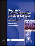 Pediatric Gastrointestinal and Liver Disease: Pathophysiology, Diagnosis, Management