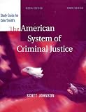 Study Guide for Cole/Smith's The American System of Criminal Justice (Media Edition) (Tenth Edition)