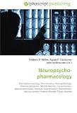 Neuropsychopharmacology: Psychopharmacology, Neuroscience, Neuropathology, Pharmacodynamics, Mental disorder, Consciousness, Neurotransmission, Receptor ... system, Anxiety disorder, Mood disorder