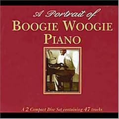 Boogie Woogie Piano (A Portrait Of)