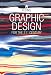 Graphic Design for the 21st Century