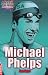 Michael Phelps: v. 6 (Edge: Dream to Win)