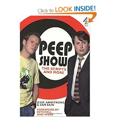 "Peep Show": The Scripts and More, Foreword by Mitchell and Webb
