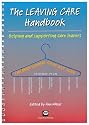 The Leaving Care Handbook: Helping and Supporting Care Leavers