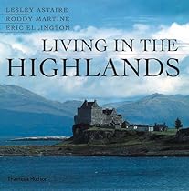 Living in the Highlands Living in the Highlands