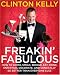 Books : Freakin' Fabulous: How to Dress, Speak, Behave, Eat, Drink, Entertain, Decorate, and Generally Be Better than Everyone Else