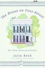 The House on First Street: My New Orleans Story