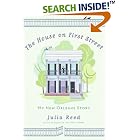 The House on First Street: My New Orleans Story by  Julia Reed