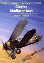Gloster Gladiator Aces (Osprey Aircraft of the Aces)
