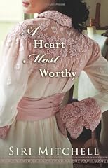 A Heart Most Worthy