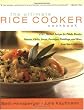 The Ultimate Rice Cooker Cookbook : 250 No-Fail Recipes for Pilafs, Risottos, Polenta, Chilis,