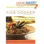The Ultimate Rice Cooker Cookbook : 250 No-Fail Recipes for Pilafs, Risottos, Polenta, Chilis, Soups, Porridges, Puddings and More, from Start to Finish in Your Rice Cooker