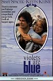 VIOLETS ARE BLUE - SISSY SPACEK