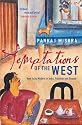 Temptations of the West: How to be Modern in India, Pakistan and Beyond