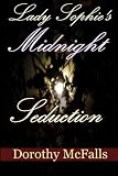Lady Sophies Midnight Seduction