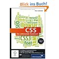 CSS: Das umfassende Handbuch. Aktuell zu CSS3 und HTML5, inkl. Mobiles Webdesign mit CSS, CSS-Layouts, CSS-Praxis, YAML, jQuery, Grids u.v.m. (Galileo Computing)