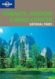Lonely Planet Yosemite, Sequoia and Kings Canyon National Parks