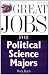 Great Jobs for Political Science Majors