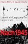 Nach 1945: Latenz als Ursprung der Gegenwart
