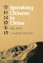 Speaking Chinese in China/Book and 6 Cassettes