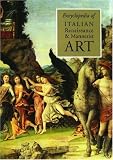 Encyclopedia of Italian Renaissance & Mannerist Art (0333760948) by Turner, Jane Shoaf