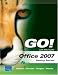 GO! with Office 2007 Getting Started (Go! Series)