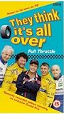 They Think It`s All Over Full Throttle [VHS]