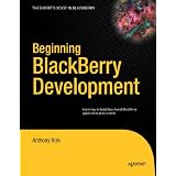 Beginning BlackBerry Development (Books for Professionals by Professionals)