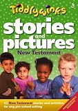 Stories and pictures New Testament : 45 New Testament stories and activities for pre-school children