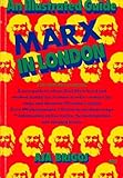 Marx in London : an illustrated guide
