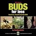 Marijuana Buds for Less: Grow 8 oz. of Bud for Less Than $100