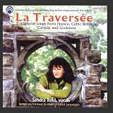 La Traversee: Songs from France, Celtic Brittany, Canada and Louisiana