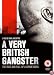 A Very British Gangster [2008]